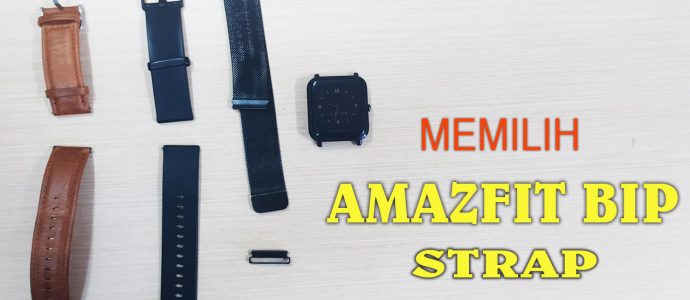 Memilih Tali Jam Amazfit BIP